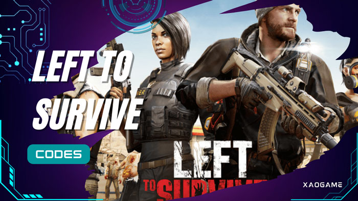 Left To Survive Codes