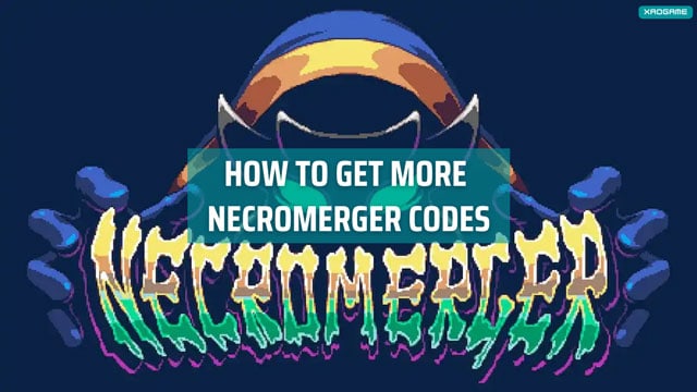 How to get more Necromerger Codes