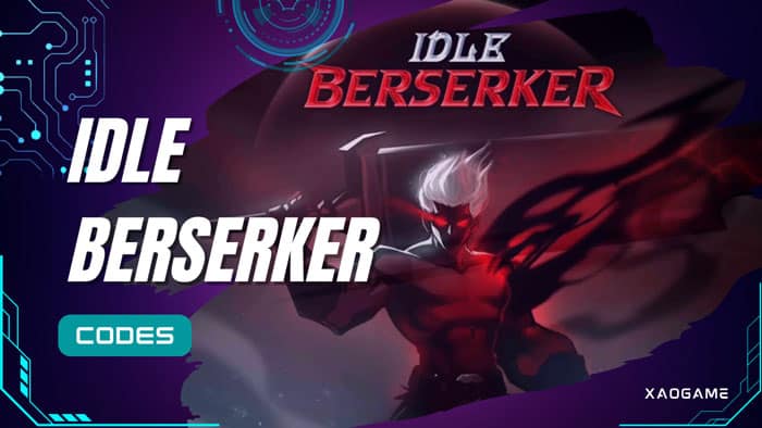 IDLE Berserker Codes