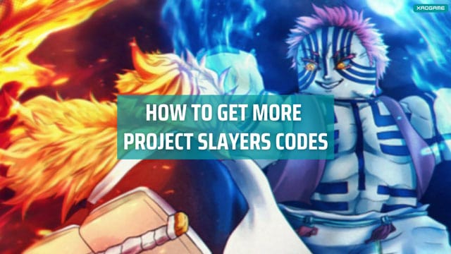 How to get more Project Slayers Codes