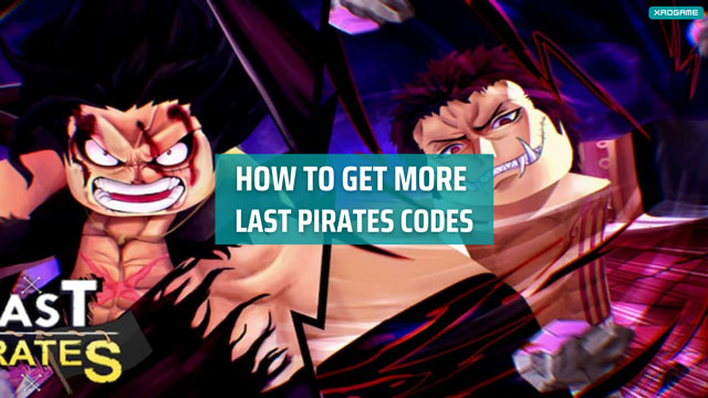 How to get more Last Pirates Codes