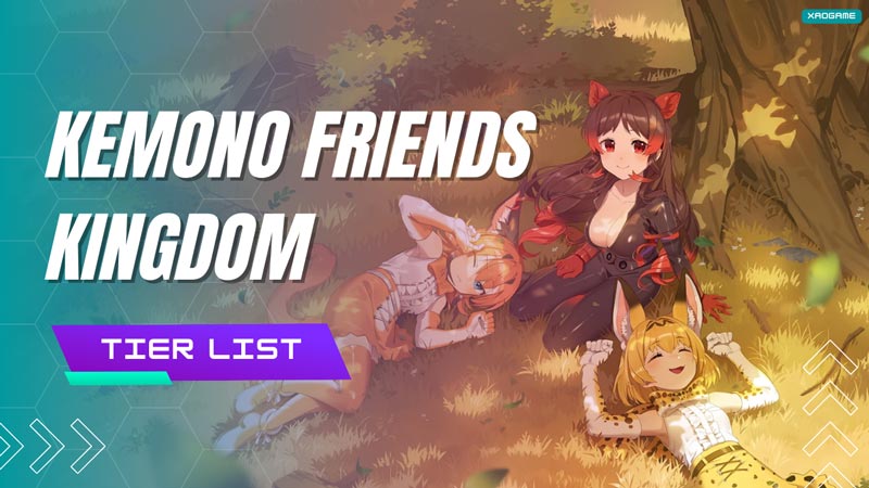 Kemono Friends Kingdom Tier List