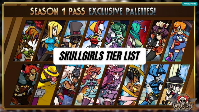 Skullgirls Tier List