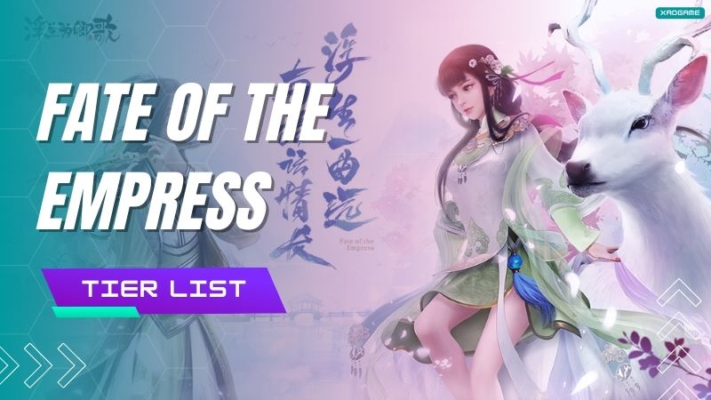 Fate Of The Empress Tier List