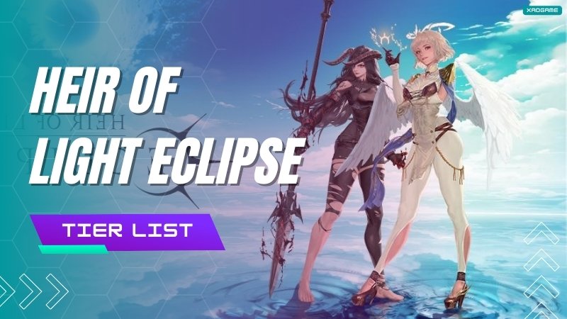Heir of Light Eclipse Tier List