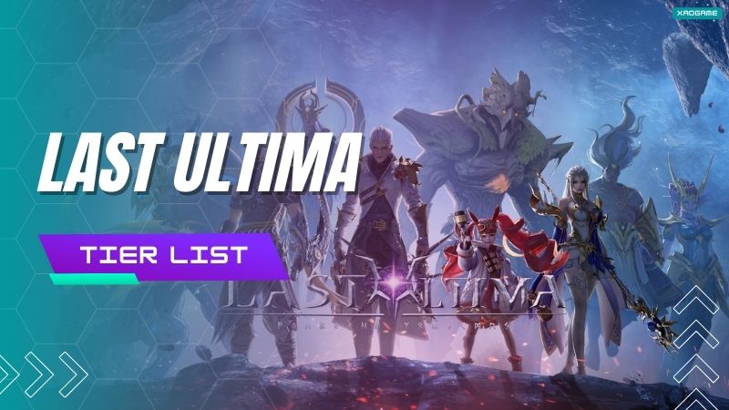 Last Ultima Tier List